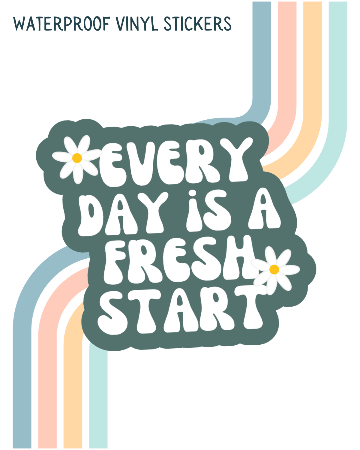 Every Day is a Fresh Start Decal | Waterproof Vinyl Stickers
