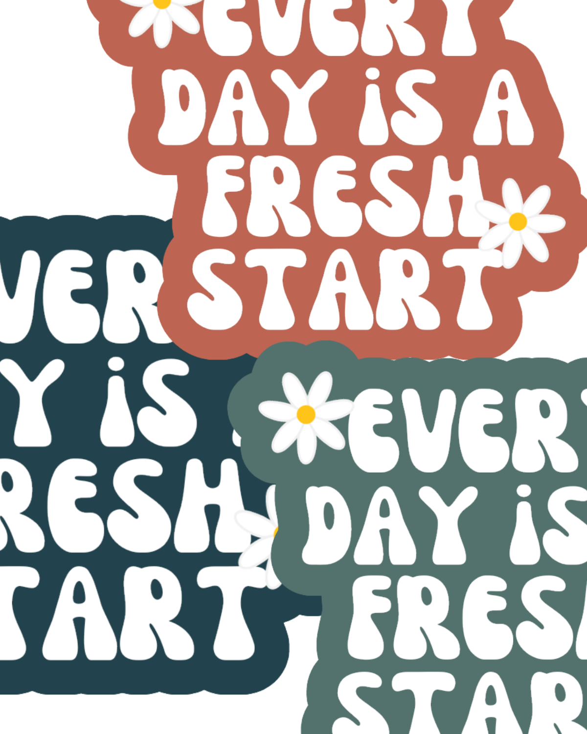 Every Day is a Fresh Start Decal | Waterproof Vinyl Stickers