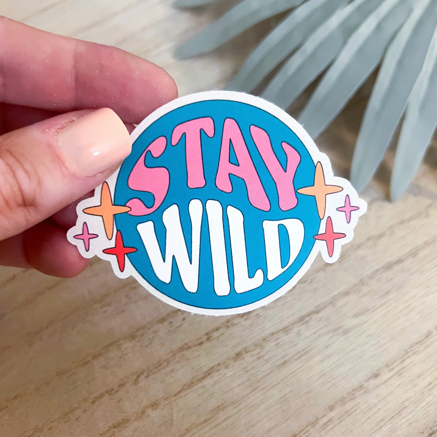 Stay Wild Decal | Waterproof Vinyl Stickers