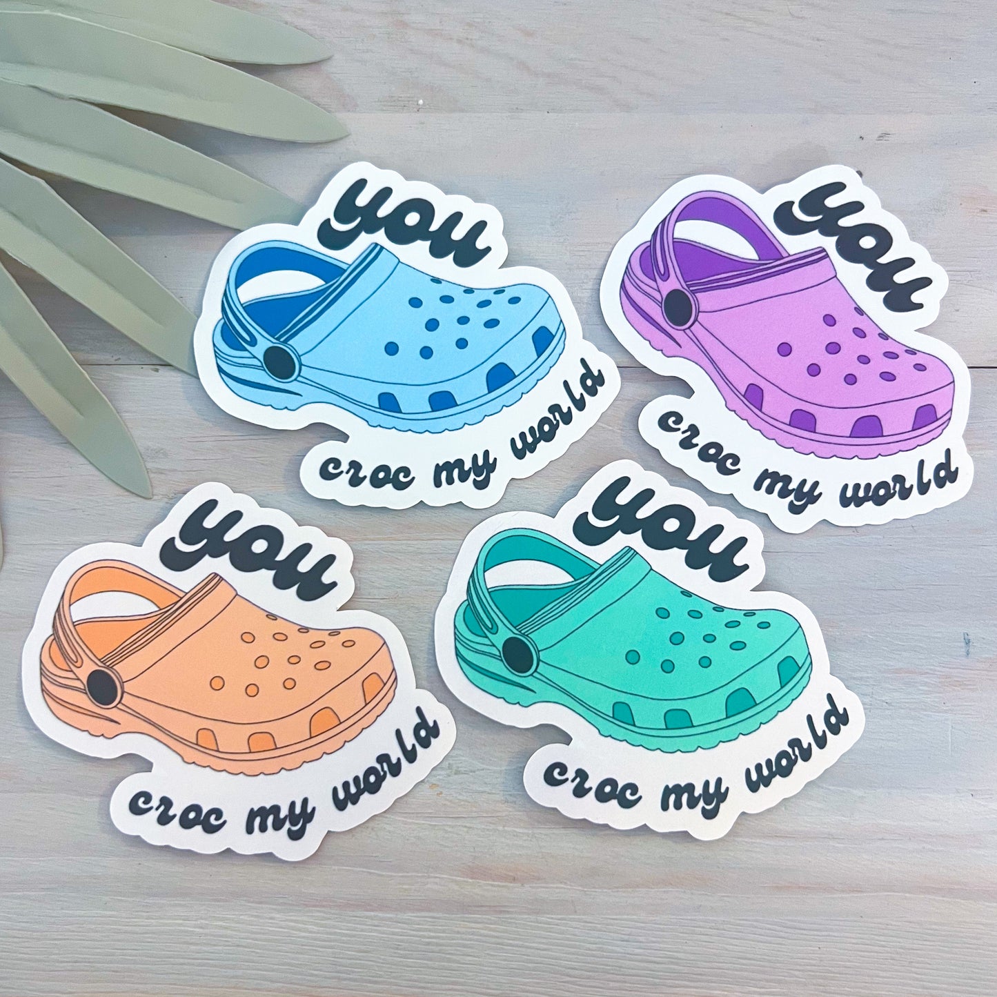 You Croc My World Decal | Waterproof Vinyl Stickers