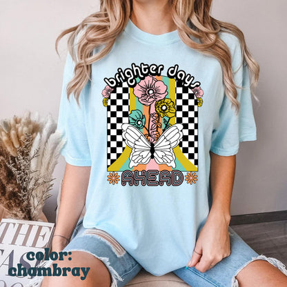 Brighter Days Ahead Comfort Colors Tee - Trendy Checkered Motivational positive Vibes Tee - Butterfly Floral Summer Tshirt