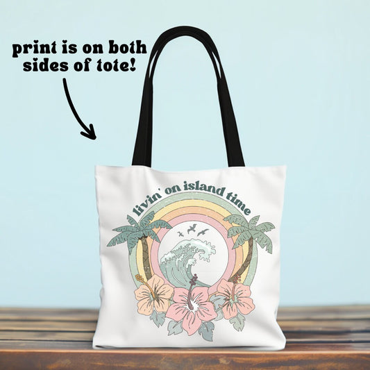 Livin on Island Time Tropical Beach Tote - Double Sided Beach Tote Bag