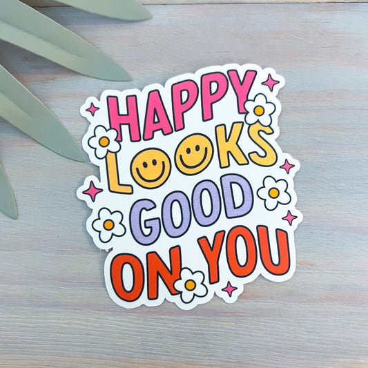 Happy Looks Good on You Decal | Waterproof Vinyl Sticker || die-cut happy sticker smiley face sticker motivational aesthetic sticker